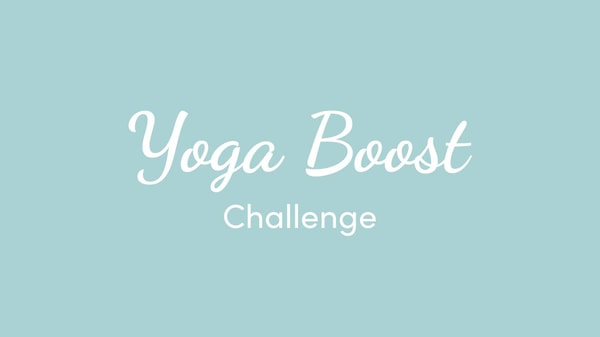 Video thumbnail for: Introduction to Yoga Boost Challenge!